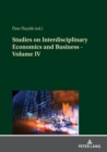 Image for Studies on Interdisciplinary Economics and Business - Volume IV