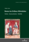 Image for Boten im fruehen Mittelalter: Medien - Kommunikation - Mobilitaet