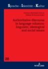 Image for Authoritative Discourse in Language Columns: Linguistic, Ideological and Social Issues