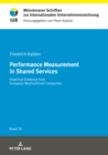 Image for Performance Measurement in Shared Services : Empirical Evidence from European Multinational Companies
