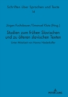 Image for Studien Zum Fruehen Slawischen Und Zu Aelteren Slawischen Texten: Unter Mitarbeit Von Hanna Niederkofler