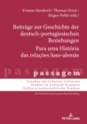 Image for Beitraege Zur Geschichte Der Deutsch-Portugiesischen Beziehungen Para Uma História Das Relações Luso-Alemãs: Transkontinentale Kontakte Und Kultureller Austausch (15.-19. Jahrhundert) Contactos Transcontinentais E Intercâmbio Cultural (Séculos XV-XIX)