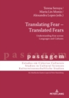 Image for Translating Fear - Translated Fears: Understanding Fear Across Languages and Cultures