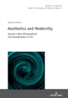 Image for Aesthetics and Modernity: Toward a New Philosophical Functionalization of Art