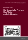 Image for Die Literarische Provinz. Das Allgaeu Und Die Literatur