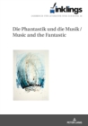 Image for Inklings-Jahrbuch fuer Literatur und Aesthetik: Die Phantastik und die Musik / Music and the Fantastic