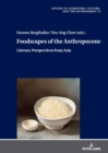 Image for Foodscapes of the anthropocene: literary perspectives from Asia