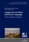 Image for Insights Into the Baltic and Finnic Languages: Contacts, Comparisons, and Change