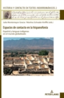 Image for Espacios de contacto en la hispanofon?a : Espa?ol y lenguas ind?genas en el mundo globalizado