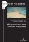 Image for Wittgenstein and Marx. Marx and Wittgenstein