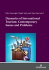 Image for Dynamics of International Tourism: Contemporary Issues and Problems