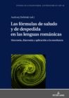 Image for Las formulas de saludo y de despedida en las lenguas romanicas: sincronia, diacronia y aplicacion a la ensenanza