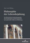 Image for Philosophie der Lebensbejahung: Die platonischen Kardinaltugenden als Grundstruktur seelisch gesunder und spiritueller Selbstverwirklichung