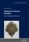Image for Modernist Women Dandies: Poetry, Photography, Authorship