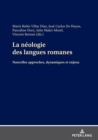 Image for La Néologie Des Langues Romanes: Nouvelles Approches, Dynamiques Et Enjeux