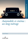 Image for Automobile Et Cinéma : Un Long-Métrage: Une Étude Du Motif De L&#39;automobile À L&#39;exemple Du Cinéma Allemand