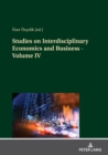 Image for Studies on Interdisciplinary Economics and Business - Volume IV