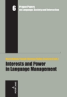 Image for Interests and Power in Language Management