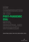 Image for New Communication in the Post-Pandemic Era: Media, Education and Information