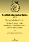 Image for Strafverfolgung in der Bundesrepublik Deutschland und in Berlin (West): Teil 2: Die Niederschriften der Tagungen der Generalstaatsanwaelte von 1964-1973