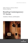 Image for Reading contemporary TV series  : aesthetics, themes, and reception
