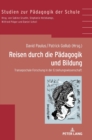 Image for Reisen durch die Paedagogik und Bildung : Transepochale Forschung in der Erziehungswissenschaft
