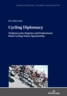 Image for Cycling Diplomacy: Undemocratic Regimes and Professional Road Cycling Teams Sponsorship