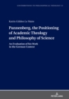 Image for Pannenberg, the Positioning of Academic Theology and Philosophy of Science