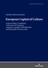 Image for European Capital of Culture: cultural policy conditions within the EU initiative, using the examples of RUHR.2010 and Marseille-Provence 2013
