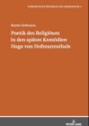 Image for Poetik Des Religioesen in Den Spaeten Komoedien Hugo Von Hofmannsthals