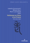Image for Vieillesses en Chine et en France : Mots, textes, images