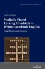 Image for Medially-placed linking adverbials in written academic English  : usage patterns and functions