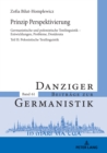 Image for Prinzip Perspektivierung: Germanistische und polonistische Textlinguistik - Entwicklungen, Probleme, Desiderata: Teil II: Polonistische Textlinguistik
