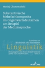 Image for Substantivische Mehrfachkomposita im Gegenwartsdeutschen am Beispiel der Medizinsprache