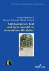 Image for Kommunikation, Text und Sprachwandel im romanischen Mittelalter