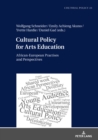 Image for Cultural policy for arts education  : African-European practises and perspectives