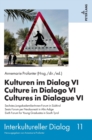 Image for Kulturen im Dialog VI – Culture in Dialogo VI – Cultures in Dialogue VI