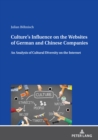 Image for Culture&#39;s Influence on the Websites of German and Chinese Companies: An Analysis of Cultural Diversity on the Internet
