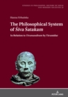 Image for The Philosophical System of Siva Satakam and Other Saiva Poems by Narayana Guru: The Relation to Tirumandiram by Tirumular