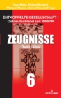 Image for Entkoppelte Gesellschaft - Ostdeutschland seit 1989/90 : Band 6: Zeugnisse Teil II: Film