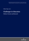 Image for Challenges in Education - Policies, Practice and Research