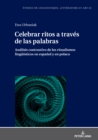 Image for Celebrar ritos a traves de las palabras: Analisis contrastivo de los ritualismos lingueisticos en espanol y en polaco