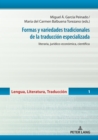Image for Formas Y Variedades Tradicionales De La Traducción Especializada: Literaria, Jurídico-Económica, Científica