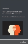Image for The Concept of the Game in American Literature