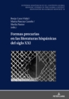 Image for Formas Precarias En Las Literaturas Hispánicas Del Siglo XXI
