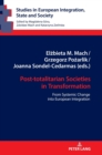 Image for Post-totalitarian societes in transformation  : from systemic change into European integration