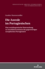 Image for Die Anrede im Portugiesischen : Eine soziolinguistische Untersuchung zu Anredekonventionen des gegenwaertigen europaeischen Portugiesisch