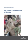 Image for The ethical condemnation of hunting
