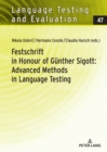 Image for Festschrift in Honour of Guenther Sigott: Advanced Methods in Language Testing