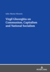 Image for Virgil Gheorghiu on Communism, Capitalism and National Socialism